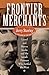 Frontier Merchants by Jerry Stanley