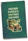 Mother Hydra's Mythos Rhymes by Jarred W. Wallace