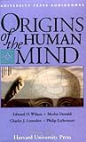 Origins of the Human Mind Origins of the Human Mind