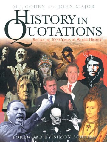 History in Quotations: Reflecting 5000 Years of World History (Hardcover)