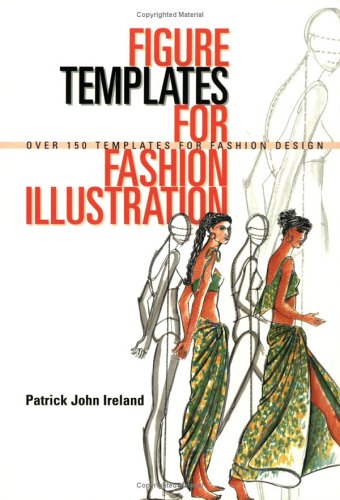 Figure Templates for Fashion Illustration: Over 150 Templates for Fashion Design (Paperback)