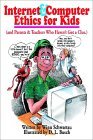 Internet & Computer Ethics for Kids