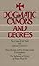 Dogmatic Canons and Decrees of the Council of Trent, Vatican ... by Catholic Church