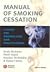 Manual of Smoking Cessation by Andy McEwen