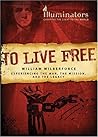 To Live Free - William Wilberforce (Barbour Value Tradepaper) To Live Free - William Wilberforce (Barbour Value Tradepaper)