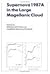 Supernova 1987A in the Large Magellanic Cloud: Proceedings of the Fourth George Mason Astrophysics Workshop held at the George Mason University, Fairfax, Viginia, 12–14 October, 1987