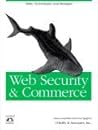 Web Security and Commerce (Nutshell Handbooks)