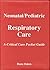 Neonatal/Pediatric Respiratory Care: A Critical Care Pocket Guide