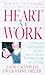 Heart at Work: Stories and Strategies for Building Self-esteem and Reawakening the Soul at Work