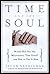Time and the Soul by Jacob Needleman