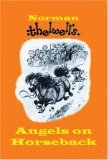 Angels On Horseback: And Else-Where (Hardcover)