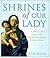 Shrines of Our Lady by Peter Mullen