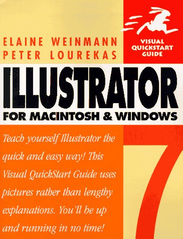 Illustrator 7 for Macintosh & Windows Visual Quick Start Guide (Paperback)