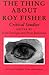 The Thing About Roy Fisher:...