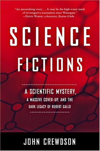 Science Fictions: A Scientific Mystery, a Massive Cover-up and the Dark Legacy of Robert Gallo (Paperback)