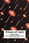 Prisons of Light - Black Holes