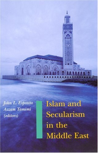 Islam and Secularism in the Middle East (Paperback)