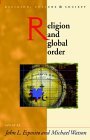 Religion and Global Order (Religion, Culture, and Society)