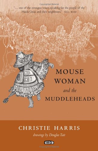 Mouse Woman and the Muddleheads (Paperback)