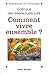Comment vivre ensemble ? Ac...