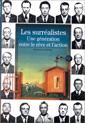 Les surréalistes:  une génération entre le rêve et l'action (Mass Market Paperback)