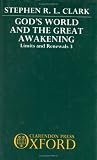 God's World and the Great Awakening (Limits and Renewals) God's World and the Great Awakening (Limits and Renewals)