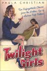 Twilight Girls (Paperback)