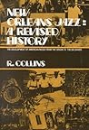 New Orleans Jazz: A Revised History New Orleans Jazz: A Revised History