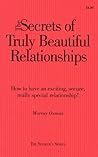 The Secrets Of Truly Beautiful Relationsips: How To Have An Exciting, Secure, Really Special Relationship! (Seeker's)