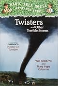 Twisters and Other Terrible Storms (Magic Tree House Research Guide, #8) 