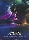 Atlantis: Lost Lands, Ancient Wisdom (Art and Imagination Series)