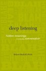Deep Listening: Hidden Meanings In Everyday Conversation (Hardcover)