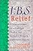 I.B.S. Relief: A Doctor, a ...