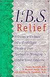 I.B.S. Relief: A Doctor, a Dietitian, and a Psychologist Provide a Team Approach to Managing Irritable Bowel Syndrome