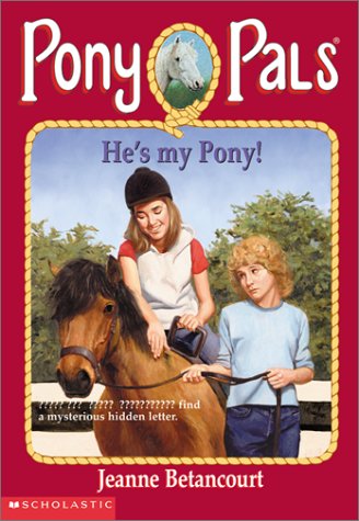 He's my Pony! (Pony Pals, #32)