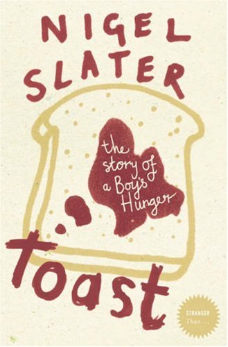 Toast: The Story of a Boy's Hunger