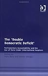 The 'Double Democratic Deficit': Parliamentary Accountability and the Use of Force Under International Auspices