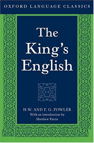 The King's English (Oxford Language Classics Series)
