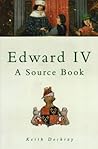Edward IV: A Source Book