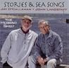Stories and Sea Songs With Jay O'callahan and John Langstaff, Including the Herring Shed