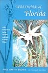 Wild Orchids of Florida: with References to the Atlantic and Gulf Coastal Plains