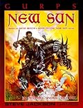 GURPS New Sun: Based on Gene Wolfe's Book of the New Sun Series