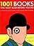 1001 Books You Must Read Be...