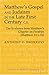 Matthew’s Gospel and Judaism in the Late First Century C.E.: The Evidence From Matthew’s Chapter on Parables (Matthew 13:1-52) (Studies in Biblical Literature)