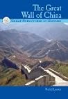 The Great Wall of China (Great Structures in History) The Great Wall of China (Great Structures in History)