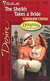 The Sheikh Takes a Bride (Dynasties: The Connellys #3) The Sheikh Takes a Bride (Dynasties: The Connellys #3)