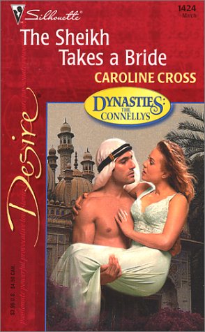 The Sheikh Takes a Bride (Dynasties: The Connellys #3)