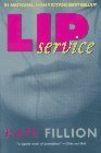 Lip Service: The Truth About Women's Darker Side in Love, Sex and Friendship