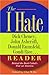 The I Hate Dick Cheney, John Ashcroft, Donald Rumsfeld, Condi Rice... Reader: Behind the Bush Cabal's War on America ("I Hate" Series, The)