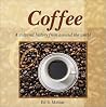 Coffee: A Cultural History from Around the World (Astonishing Facts About . . . Series)